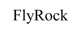 FLYROCK