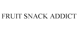 FRUIT SNACK ADDICT