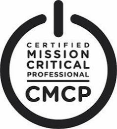 CERTIFIED MISSION CRITICAL PROFESSIONAL CMCP