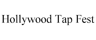 HOLLYWOOD TAP FEST