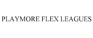 PLAYMORE FLEX LEAGUES