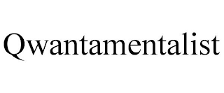 QWANTAMENTALIST