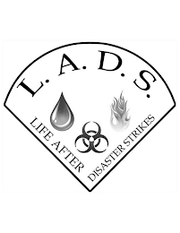 L.A.D.S. LIFE AFTER DISASTER STRIKES