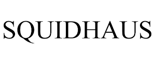 SQUIDHAUS