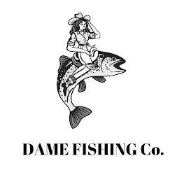 DAME FISHING CO.