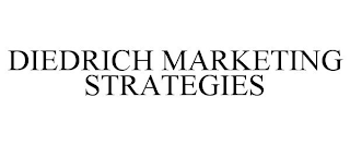 DIEDRICH MARKETING STRATEGIES