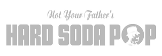 NOT YOUR FATHER'S HARD SODA POP