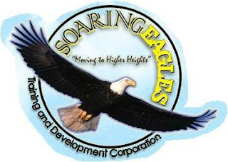 SOARING EAGLES TRAINING AND DEVELOPMENT CORPORATION