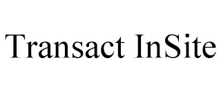 TRANSACT INSITE