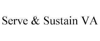 SERVE & SUSTAIN VA