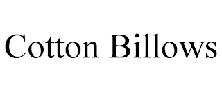 COTTON BILLOWS