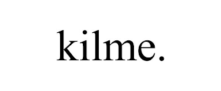 KILME.