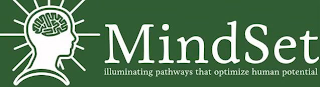 MINDSET ILLUMINATING PATHWAYS THAT OPTIMIZE HUMAN POTENTIAL