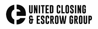 E UNITED CLOSING & ESCROW GROUP