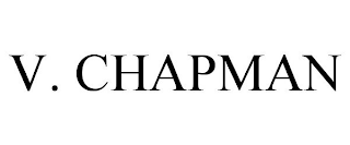 V. CHAPMAN