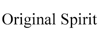 ORIGINAL SPIRIT