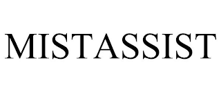 MISTASSIST