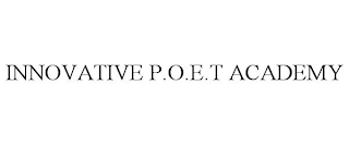 INNOVATIVE P.O.E.T ACADEMY