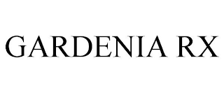 GARDENIA RX