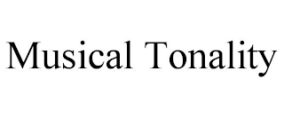 MUSICAL TONALITY