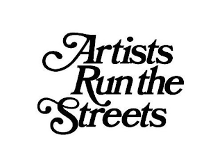 ARTISTS RUN THE STREETS