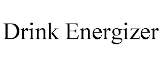 DRINK ENERGIZER