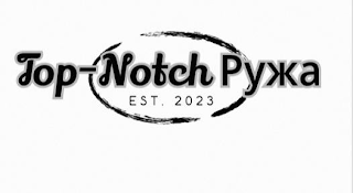 TOP-NOTCH PY A EST. 2023