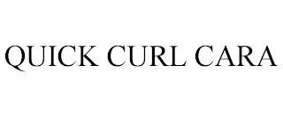 QUICK CURL CARA