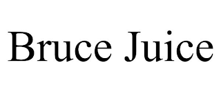 BRUCE JUICE