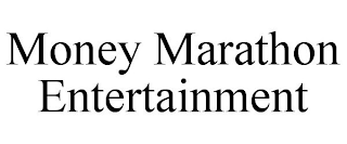 MONEY MARATHON ENTERTAINMENT