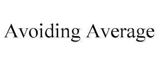 AVOIDING AVERAGE