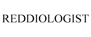 REDDIOLOGIST