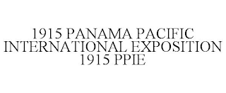 1915 PANAMA PACIFIC INTERNATIONAL EXPOSITION 1915 PPIE