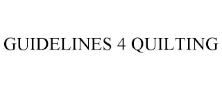 GUIDELINES 4 QUILTING