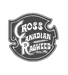 CROSS CANADIAN RAGWEED CIRCA 1994