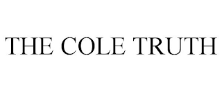 THE COLE TRUTH