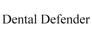 DENTAL DEFENDER