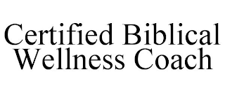 CERTIFIED BIBLICAL WELLNESS COACH