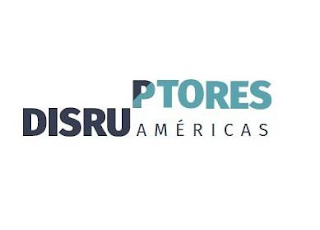 DISRUPTORES AMÉRICAS