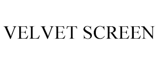 VELVET SCREEN