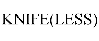 KNIFE(LESS)