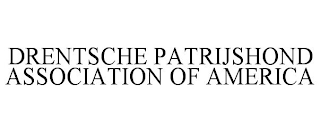 DRENTSCHE PATRIJSHOND ASSOCIATION OF AMERICA