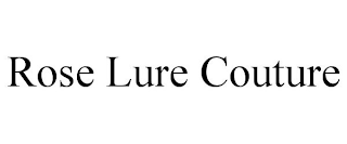 ROSE LURE COUTURE