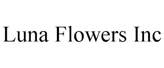 LUNA FLOWERS INC