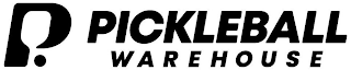 P. PICKLEBALL WAREHOUSE