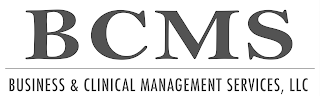 BCMS BUSINESS & CLINICAL MANAGEMENT SERVICES, LLC