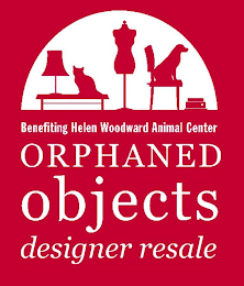 ORPHANED OBJECTS BENEFITING HELEN WOODWARD ANIMAL CENTER DESIGNER RESALE