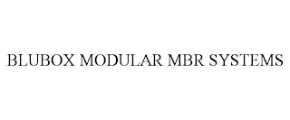 BLUBOX MODULAR MBR SYSTEMS