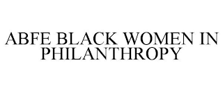 ABFE BLACK WOMEN IN PHILANTHROPY