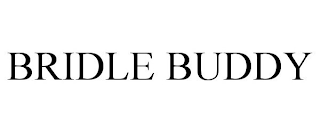 BRIDLE BUDDY